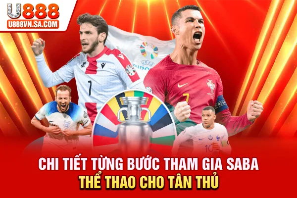 Chi tiết từng bước tham gia Saba thể thao cho tân thủ