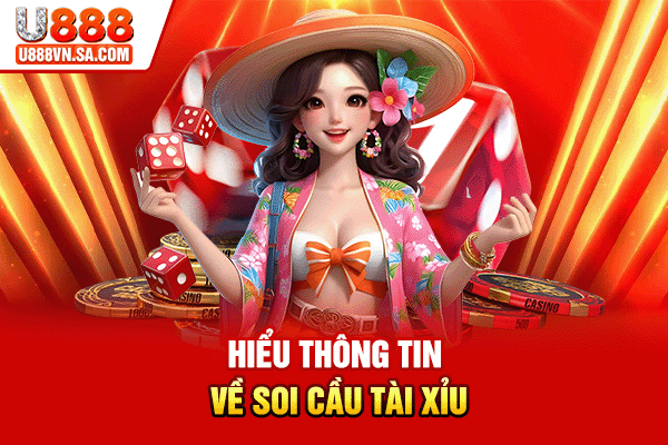 Hiểu thông tin về soi cầu tài xỉu