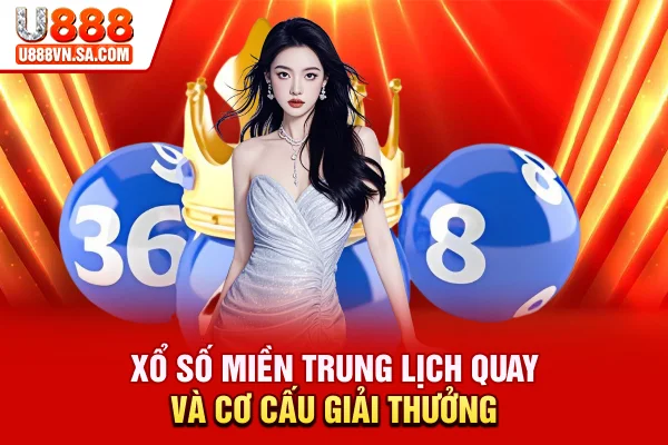 Xổ Số Miền Trung Là Gì? Lịch Quay Và Cơ Cấu Phát Thưởng % Xổ Số Miền Trung Là Gì? Lịch Quay Và Cơ Cấu Phát Thưởng