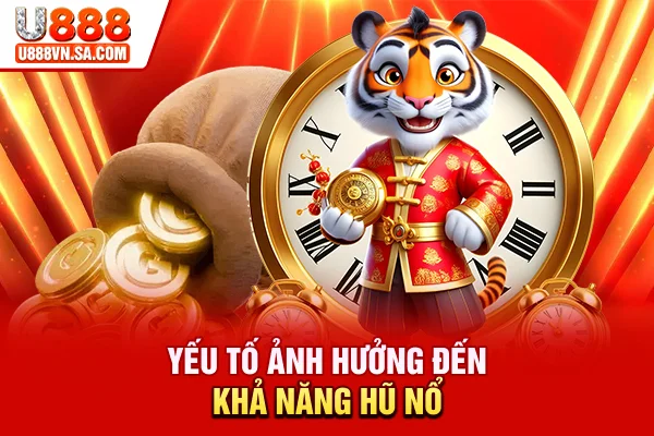 Yếu tố ảnh hưởng đến khả năng hũ nổ